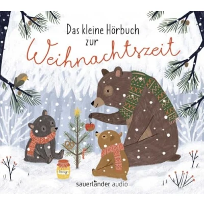 Abbildung von Das kleine Hörbuch zur Weihnachtszeit: Geschichten, Lieder und Gedichte