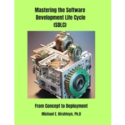 Abbildung von Mastering the Software Development Life Cycle (SDLC): From Concept to Deployment.