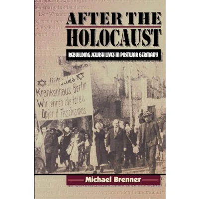 Abbildung von After the Holocaust: Rebuilding Jewish Lives in Postwar Germany