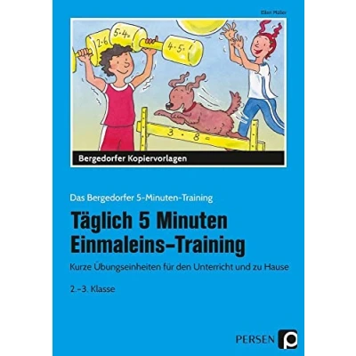 Abbildung von Täglich 5 Minuten Einmaleins Training: Kurze Übungseinheiten für den Unterricht und zu Hause (2. 3. Klasse) (Das Bergedorfer Training)