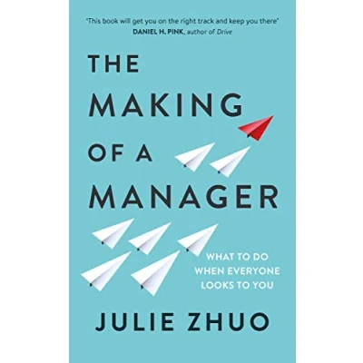 Abbildung von The Making of a Manager: What to Do When Everyone Looks You