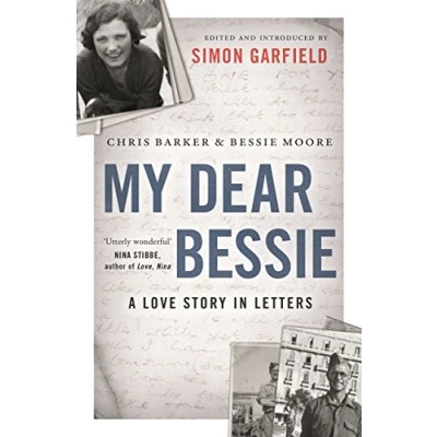 Abbildung von My Dear Bessie: A Love Story in Letters: Letters. Afterword by Bernard Barker