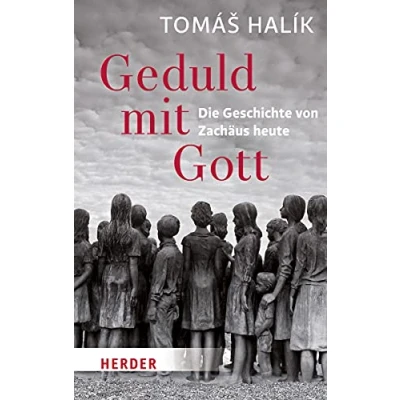 Abbildung von Geduld mit Gott: Die Geschichte von Zachäus heute (Herder Spektrum)