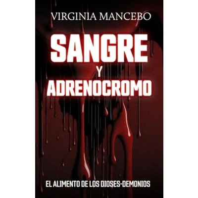 Abbildung von SANGRE Y ADRENOCROMO: El alimento de los dioses demonios