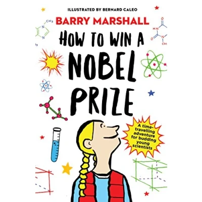 Abbildung von How to Win a Nobel Prize: Shortlisted for the Royal Society Young People&#039;s Book Prize