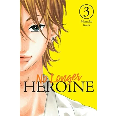 Abbildung von No LONGER Heroine, Vol. 3 (NO HEROINE GN)
