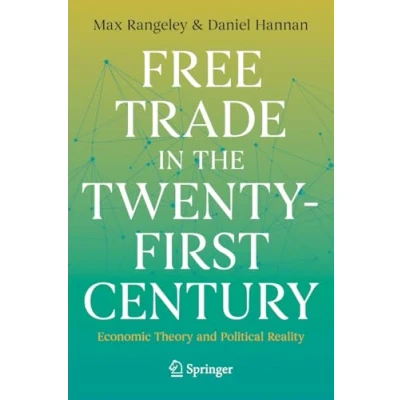 Abbildung von Free Trade in the Twenty First Century: Economic Theory and Political Reality