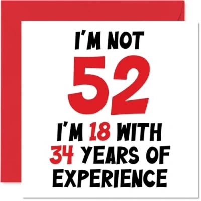 Abbildung von Geburtstagskarte zum 52. Geburtstag für Frauen und Männer Nicht 52 I&#039;m 18 With 34 Years Experience Lustige Second Happy Birthday Karte Mama, Papa, Großvater, Oma, Freund, 145 mm x