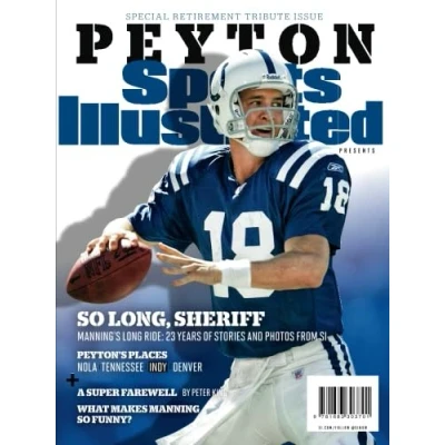 Abbildung von Sports Illustrated Peyton Manning Retirement Tribute Issue Indianapolis Colts Cover: So Long, Sheriff