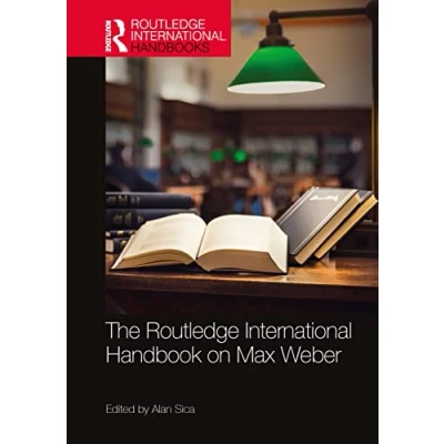 Abbildung von The Routledge International Handbook on Max Weber (Routledge Handbooks)