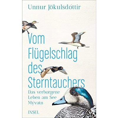 Abbildung von Vom Flügelschlag des Sterntauchers: Das verborgene Leben am See Mývatn