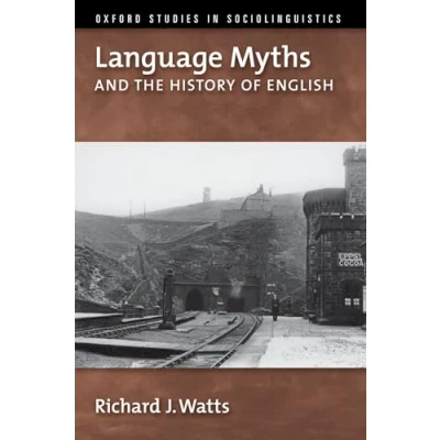 Abbildung von Language Myths and the History of English (Oxford Studies in Sociolinguistics)