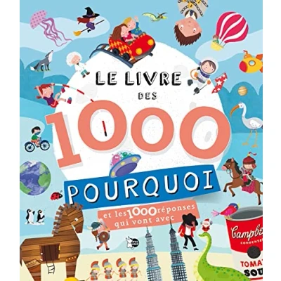 Abbildung von Le livre des 1000 pourquoi: et les réponses qui vont avec