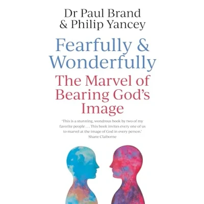 Abbildung von Fearfully and Wonderfully: The marvel of bearing God&#039;s image
