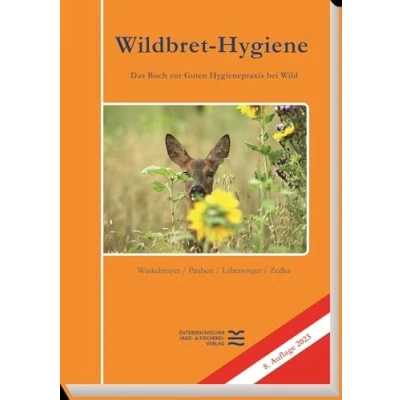 Abbildung von Wildbret Hygiene: Das Buch zur Guten Hygienepraxis bei Wild