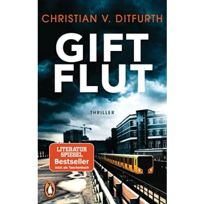 Abbildung von Giftflut: Thriller Kommissar de Bodts dritter Fall (Kommissar Bodt ermittelt, Band 3)