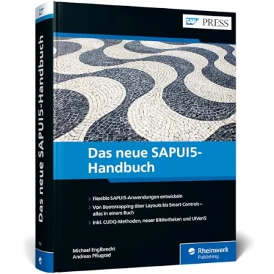Abbildung von Das neue SAPUI5 Handbuch: Benutzerfreundliche und flexible Apps programmieren freestyle für SAP S/4HANA (SAP PRESS)