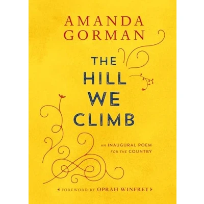 Abbildung von the Hill We Climb: An Inaugural Poem for Country