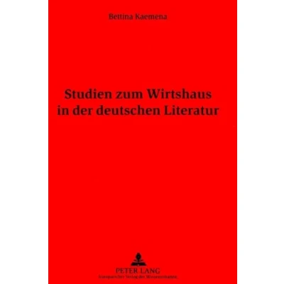 Abbildung von Studien zum Wirtshaus in der deutschen Literatur: Dissertationsschrift