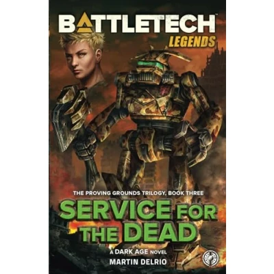 Abbildung von Battletech Legends: Service for the Dead (The Proving Grounds Trilogy, Book Three)