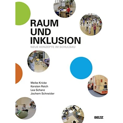 Abbildung von Raum und Inklusion: Neue Konzepte im Schulbau