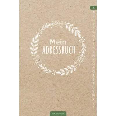 Abbildung von Mein Adressbuch: Handliches Kontaktbuch mit Telefonregister und Geburtstagskalender Beiges Telefonbuch klein DIN A5 Hardcover Register A Z ... Telefonnummern, E Mail, Adresse, Geburtstag