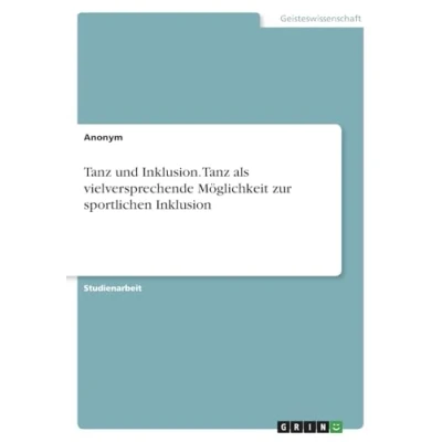 Abbildung von Tanz und Inklusion. als vielversprechende Möglichkeit zur sportlichen Inklusion