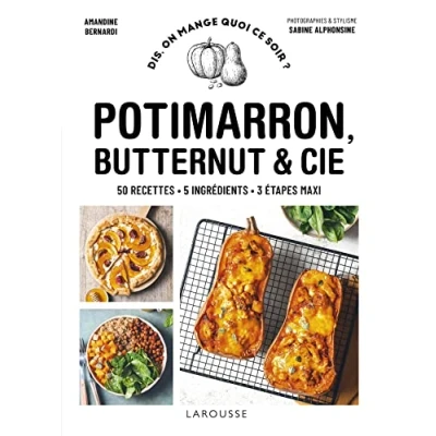 Abbildung von Potimarron, butternut et cie: 50 recettes 5 ingrédients 3 étapes maxi