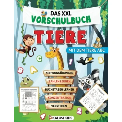 Abbildung von Das XXL Vorschulbuch Tiere: Vorbereitung auf die Grundschule mit dem lustigen Tiere ABC