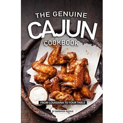 Abbildung von THE GENUINE CAJUN COOKBOOK: From Louisiana to Your Table