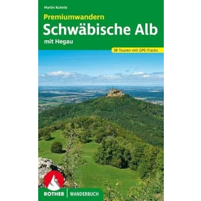 Abbildung von Premiumwandern Schwäbische Alb: mit Hegau. 38 Touren GPS Tracks (Rother Wanderbuch)