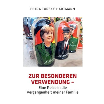 Abbildung von Zur besonderen Verwendung: Eine Reise in die Vergangenheit meiner Familie