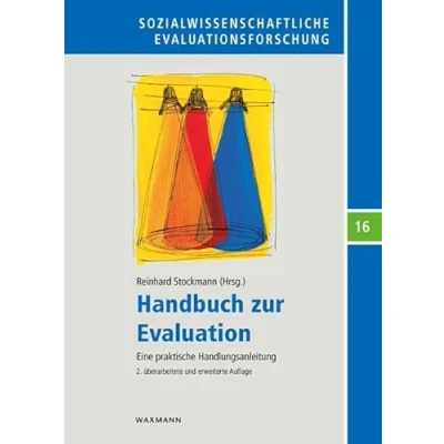 Abbildung von Handbuch zur Evaluation: Eine praktische Handlungsanleitung (Sozialwissenschaftliche Evaluationsforschung)