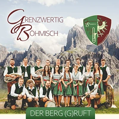 Abbildung von Der Berg (G)ruft; Blasmusik aus Tirol und Bayern
