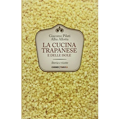 Abbildung von La cucina trapanese e delle isole. Storia ricette (Universolocale)