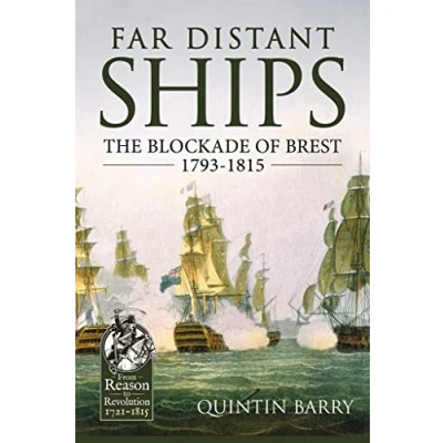 Abbildung von Far Distant Ships: The Blockade of Brest 1793 1815 (From Reason to Revolution)