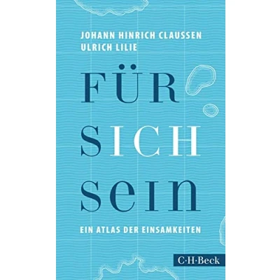Abbildung von Für sich sein: Ein Atlas der Einsamkeiten (Beck Paperback)