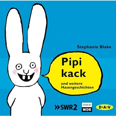 Abbildung von Pipikack und weitere Hasengeschichten: Ungekürzte szenische Lesungen mit Musik (1 CD)