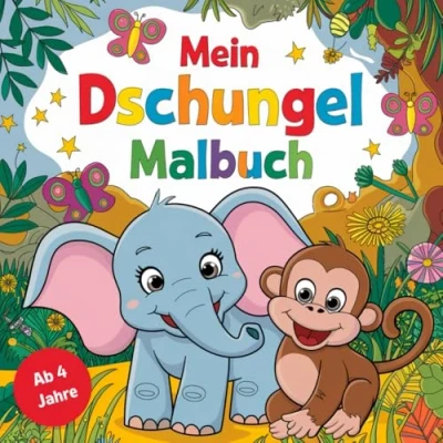 Abbildung von Mein Dschungel Malbuch: 50 bezaubernde Tiermotive zum Ausmalen für kleine Entdecker ab 4 Jahren