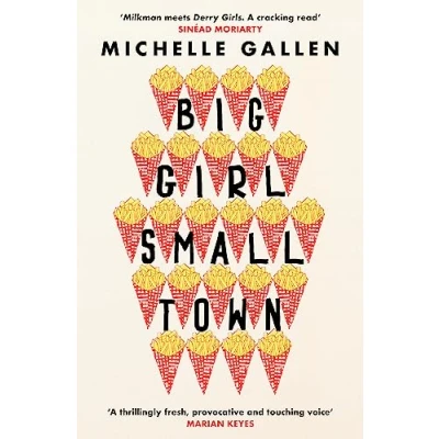 Abbildung von Big Girl, Small Town: Shortlisted for the Costa First Novel Award