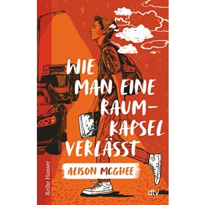 Abbildung von Wie man eine Raumkapsel verlässt von Alison McGhee