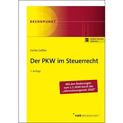 Abbildung von Der PKW im Steuerrecht: Überlassung von Dienstwagen an Arbeitnehmer/ innen. Private Nutzung Unternehmen. Ertragsteuerliche und umsatzsteuerliche ... (Elektro )Fahrräder. (NWB Brennpunkt)