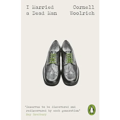 Abbildung von I Married A Dead Man: Cornell Woolrich (Penguin Modern Classics Crime &amp; Espionage)