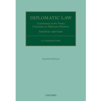 Abbildung von Diplomatic Law: Commentary on the Vienna Convention Relations (Oxford Commentaries International Law)