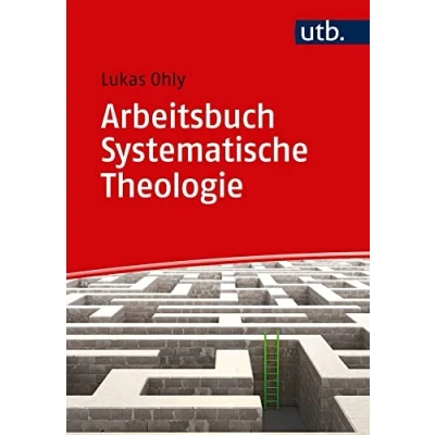 Abbildung von Arbeitsbuch Systematische Theologie: Techniken Methoden Übungen