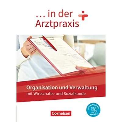 Abbildung von ... in der Arztpraxis Neue Ausgabe: Organisation und Verwaltung Schulbuch Mit PagePlayer App