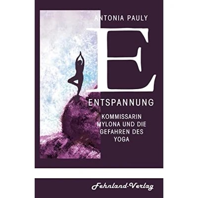 Abbildung von Entspannung: Kommissarin Mylona und die Gefahren des Yoga