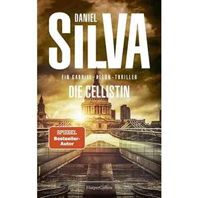 Abbildung von Die Cellistin: Ein Gabriel Allon Thriller Auf den Spuren einer russischen Untergrundorganisation Vom Meister der politischen Spannung SPIEGEL Bestsellerautor
