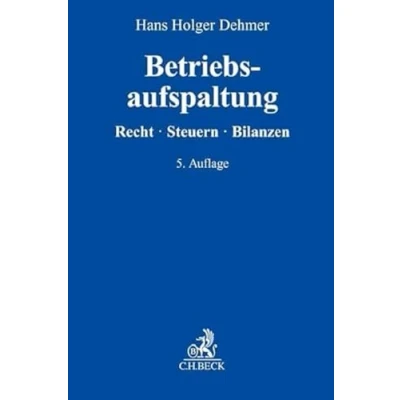 Abbildung von Betriebsaufspaltung: Recht, Steuern, Bilanzierung