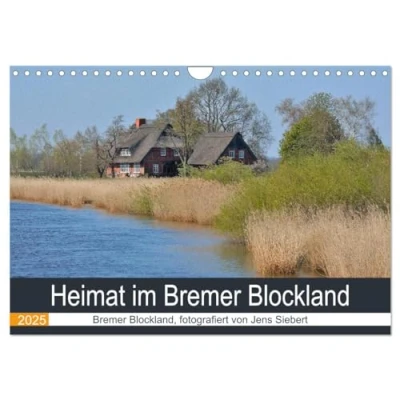 Abbildung von Heimat im Bremer Blockland (Wandkalender 2025 DIN A4 quer), CALVENDO Monatskalender
